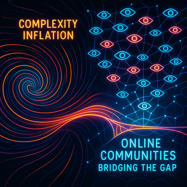 Mind-Share Overload: How Online Communities Bridge the Recognition Gap in an Age of Complexity Inflation